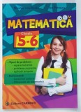 MATEMATICA , CLASELE 5- 6 , PROBLEME de NICOLAE IVASCHESCU si ION PATRASCU , 2015