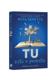 Cumpara ieftin Tu esti o poveste