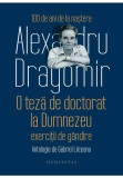 O teza de doctorat la Dumnezeu. Exercitii de gandire - Humanitas
