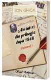 Amintiri din pribegia dupa 1848. Volumul I - Paul Editions