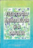 Fiziologia Animalelor si a Omului - Vasile Hefco, Editura Didactica si Pedagogica, 1998, Brosate, 631 Pagini, Stiinte/Medicina