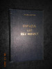 NAGY ISTVAN - OSPATUL LUI REZ MIHALY (1955, editie cartonata)