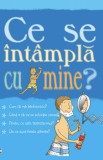 Cumpara ieftin Ce se intampla cu mine - pentru baieti | Alex Frith, Curtea Veche Publishing