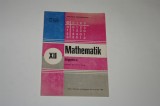 Mathematik - Algebra fur die XII. klasse, Clasa 12, Matematica