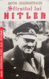 Sfarsitul lui Hitler - Anton Joachimsthaler - Carte Istorie