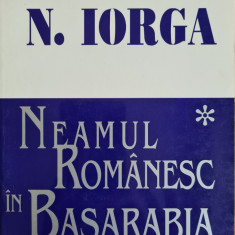 Neamul romanesc in Basarabia - N. Iorga