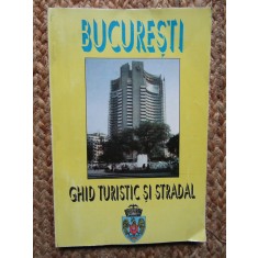 BUCURESTI GHID TURISTIC SI STRADAL - BULUGU PETRU