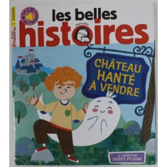 LES BELLE HISTOIRES , MENSUEL , MARS 2021 :CHATEAU HANTE A VENDRE , ecrite par JEAN - PIERRE COURIVAUD et illustree par EMA MALYAUKA , 2021