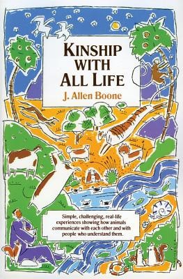Kinship with All Life: Simple, Challenging, Real-Life Experiences Showing How Animals Communicate with foto
