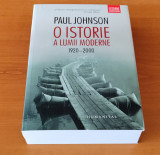 Paul Johnson - O istorie a lumii moderne 1920-2000, 2014, Humanitas