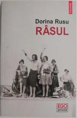 Rasul &amp;ndash; Dorina Rusu, Ed Polirom, roman, T13 foto