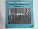 Disc vinil Corul &bdquo;Gaudeamus&rdquo; al Conservatorului &bdquo;Ciprian Porumbescu&rdquo; din București Dirijor: Gheorghe Oprea &ndash; Lucrări Corale De Compozitori Rom&acirc;ni