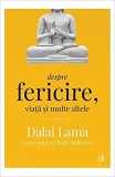 Cumpara ieftin Dalai Lama. Despre Fericire, Viata Si Multe Altele Ed. Ii, Dalai Lama, Rajiv Mehrotra - Editura Curtea Veche