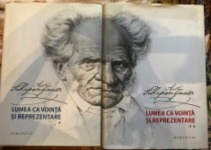 ARTHUR SCHOPENHAUER - LUMEA CA VOINTA SI REPREZENTARE 2 volume, stare impecabila foto