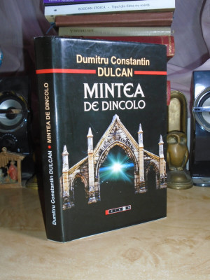 DUMITRU CONSTANTIN DULCAN - MINTEA DE DINCOLO , 2013 # foto