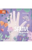 Sfatul degetelor - Elena Farago