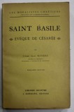 SAINT BASILE , EVEQUE DE CESAREE par L &#039;ABBE JEAN RIVIERE , 1925