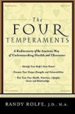 The Four Temperaments: A Rediscovery of the Ancient Way of Understanding Health and Character