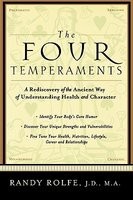 The Four Temperaments: A Rediscovery of the Ancient Way of Understanding Health and Character