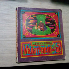 VRAJITORUL DIN OZ - L. Frank Baum - IACOB DESIDERIU (ilustratii) -1982, 132 p.