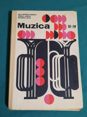 MUZICA* MANUAL UNIC PENTRU CLASELE III-IV/ ANA MOTORA IOENSCU/ 1969 foto