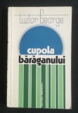 Tudor George - Cupola Bărăganului (1979)