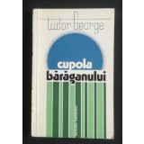 Tudor George - Cupola Bărăganului (1979)