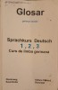 SPRACHKURS DEUTSCH 1, 2, 3 CURS DE LIMBA GERMANA. GLOSAR GERMAN-ROMAN-GEORGE PACURAR, GERHARD KOLLER-246609