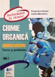 Chimie organica, vol. I. Hidrocarburi. Teorie si probleme - Paraschiva Arsene, Cecilia Marinescu