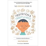 The Headspace Guide to... Mindfulness &amp; Meditation
