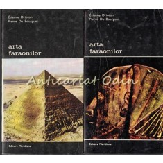 Arta Faraonilor I, II - Etienne Drioton, Pierre Du Bourguet
