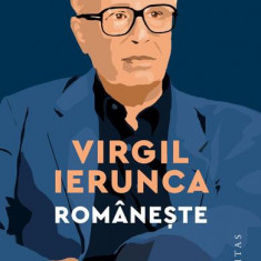 Românește - Paperback - Virgil Ierunca - Humanitas