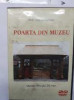 DVD Film documentar - POARTA DIN MUZEU, Romana