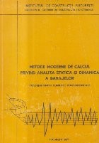 Metode moderne de calcul privind analiza statica si dinamica a barajelor