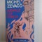 IUBIRILE LUI CHICO de MICHEL ZEVACO , 1992