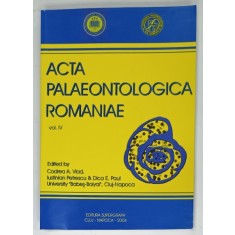 ACTA PALAEONTOLOGICA ROMANIAE , VOL.IV , edited by CODREA A . VLAD ...DICA E. PAUL , 2004