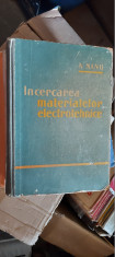 &amp;Icirc;NCERCAREA MATERIALELOR ELECTROTEHNICE, A. NANU ANUL 1960 foto
