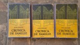 CRONICA DE FAMILIE , VOLUMELE I - III de PETRU DUMITRIU , 1956