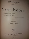 HENRI BEAUREGARD -NOS BETES -ANIMAUX UTILES / NUISIBLES... TOME I-II {1896-1897}