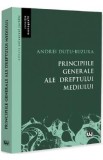 Principiile generale ale dreptului mediului - Andrei Dutu-Buzura