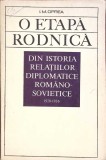 O ETAPA RODNICA DIN ISTORIA RELATIILOR DIPLOMATICE ROMANO-SOVIETICE-ION M. OPREA-264451