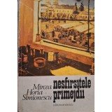 Mircea Horia Simionescu - Nesfarsitele primejdii (Editia: 1978)