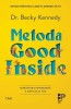 Metoda Good Inside: Bunatatea interioara a copilului tau - Becky Kennedy, carte de pedagogie