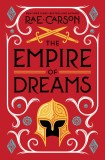 The Empire of Dreams | Rae Carson, Harper Collins