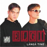 ELGI - L&acirc;ngă Tine, CDr