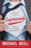 Supercoach: 10 Secrets to Transform Anyone&#039;s Life