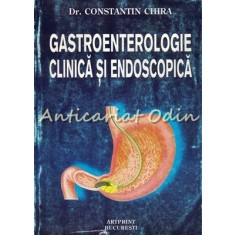 Gastroenterologie Clinica Si Endoscopica - Constantin Chira