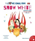 I Love English. Snow White (Albă-ca-Zăpada). Ediție bilingvă. Nivel A2 (versiune audio inclusă) - Paperback - Paralela 45 educațional