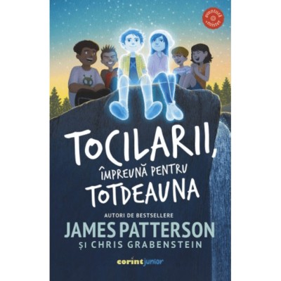 Tocilarii, impreuna pentru totdeauna, James Patterson, Chris Grabenstein foto