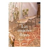 Carte Las mujeres flores = The flower women | Carte straina in engleza